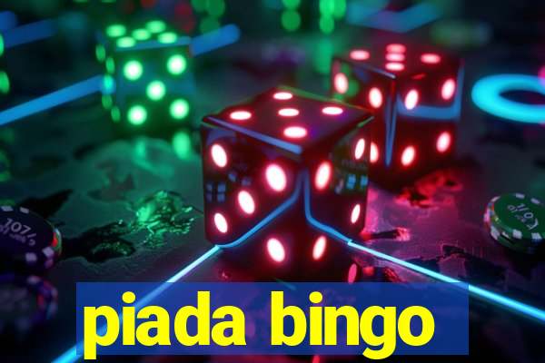 piada bingo